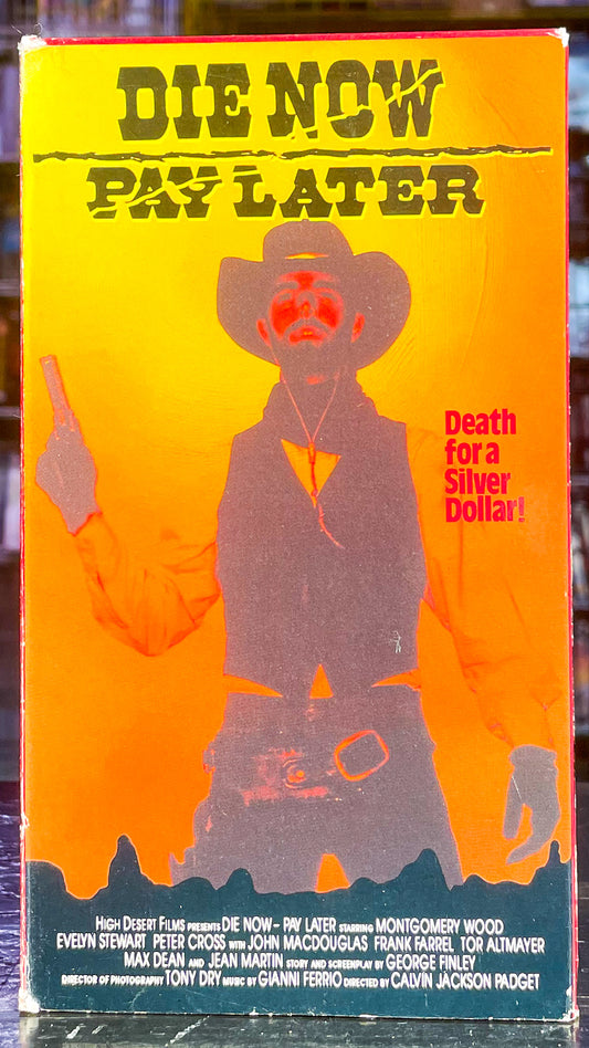 Die Now Pay Later