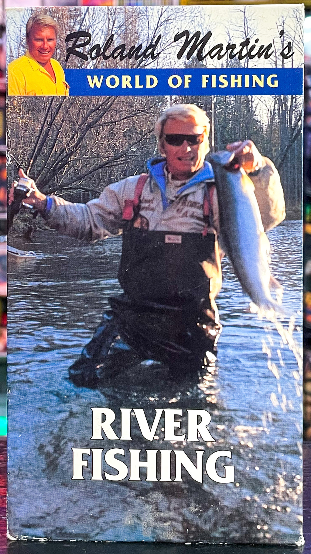 Roland Martin’s World Of Fishing - River Fishing