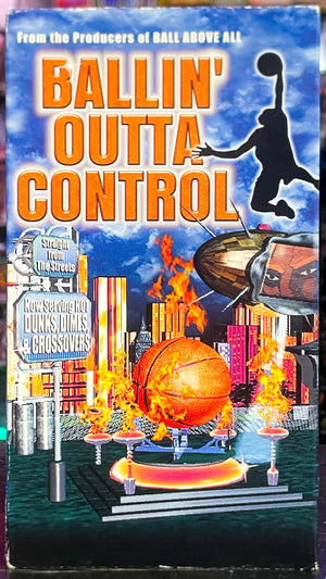Ballin’ Outta Control