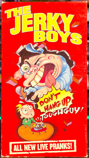 The Jerky Boys - Don’t Hang Up Toughguy!