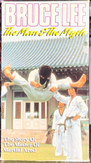 Bruce Lee The Man & The Myth