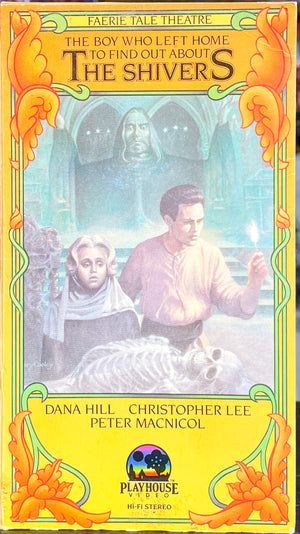 Faerie Tale Theater: The Boy Who Left Home To Find Out About The Shivers