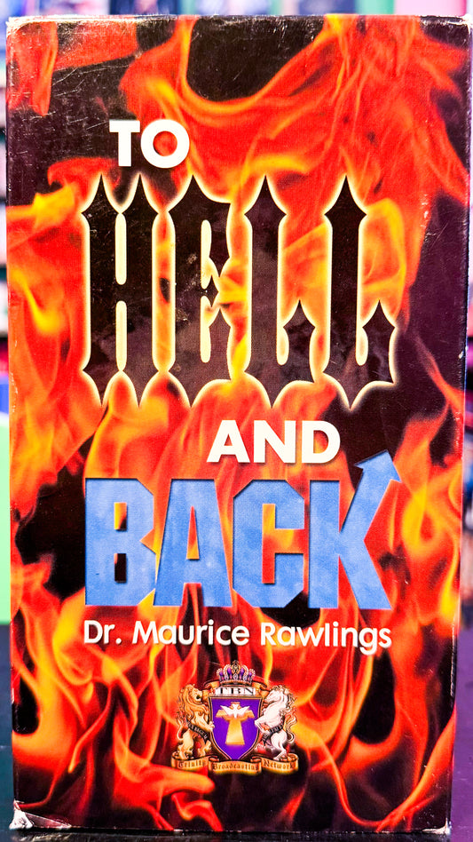 To Hell And Back W. Dr. Maurice Rawlings