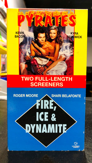 Pyrates/Fire, Ice & Dynamite