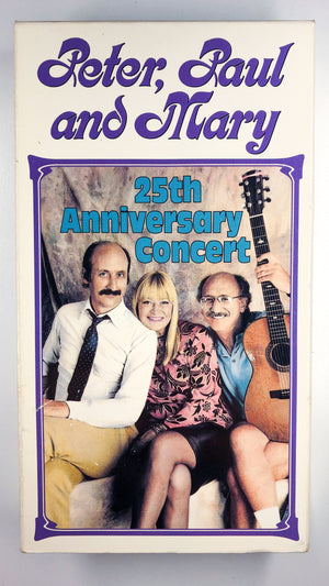 Peter, Paul, and Mary: 25th Anniversary Concert